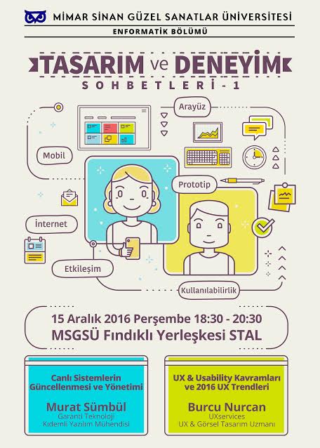 Üniversitemiz Enformatik Bölümü tarafından düzenlenen "Tasarım ve Deneyim" Sohbetleri-1 adlı etkinliği.#msgsü
