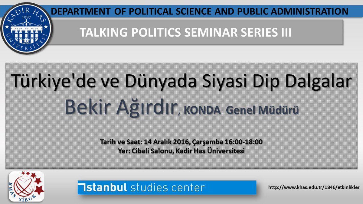 Sn. <a href="/BekirAgirdir/">Bekir Ağırdır</a> 'ın katılımıyla gerçekleşecek olan"Türkiye'de ve  Dünyada Siyasi Dip Dalgalar" semineri yarın 16.00'da Cibali Salonu'nda.