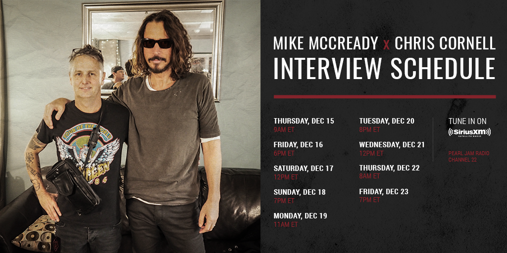 Begining today on @SiriusXM #PearlJam Radio, hear @MikeMcCreadyPJ's interview with @ChrisCornell.