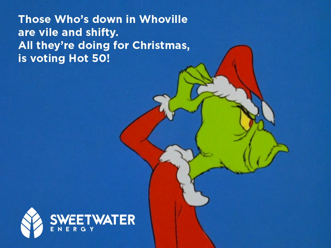 SweetH2OEnergy's tweet image. Don&apos;t be a Grinch, this time of year! &quot;Vote for Sweetwater&quot; is what you simply must hear! #bdigest #thehot50 #DigestHot50