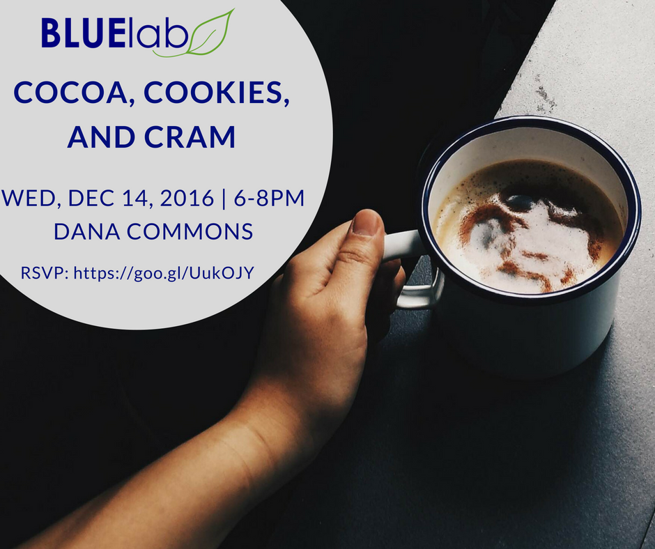 BLUElabUofM's tweet photo. Hit the books and enjoy some hot cocoa, cookies, and good company with BLUElab in Dana TOMORROW 6-8pm!
RSVP: https://t.co/Q5dma74YFE https://t.co/iVwjX8AgTA