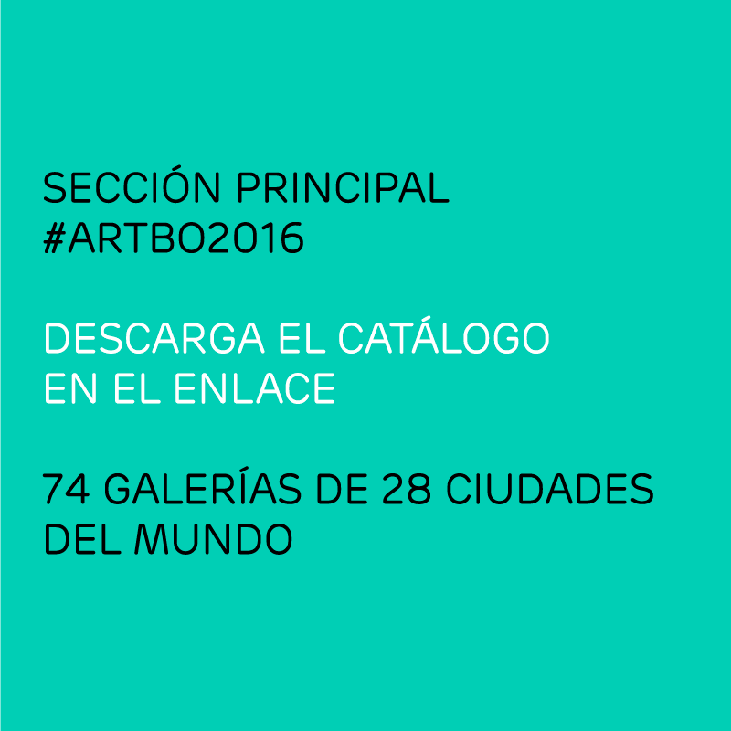 programaARTBO's tweet photo. Sección Principal #ARTBO2016, una cuidadosa selección de 74 galerías nacionales e internacionales. https://t.co/kYRHfd6vP5 https://t.co/qblernCRzb
