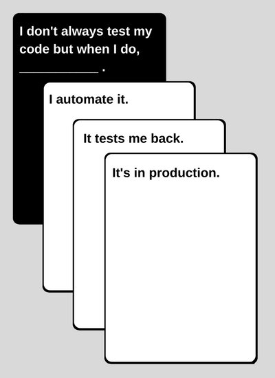 zend's tweet image. What&apos;s your answer to today&apos;s #CardsAgainstCode?

#swtesting #swdev #PHP