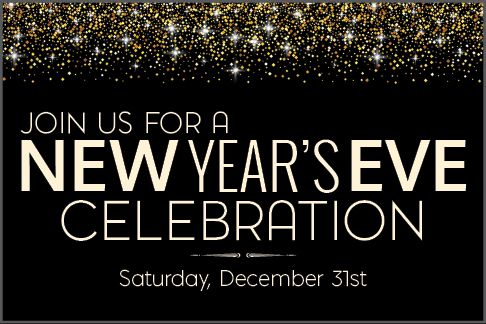 Join Us for New Year's Day! Saturday, December 31st - Join Us for a festive New Year's Eve ... bit.ly/2hjoQva
