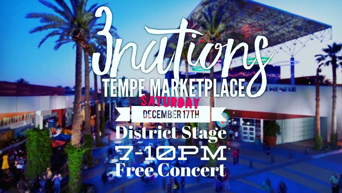 3nationsband's tweet photo. #TempeMarketplace December 17th, 7-10pm free concert!! Invite your friends!!! https://t.co/kGvHUnTQh9