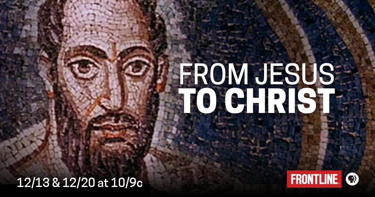 Frontline On Twitter From Jesus To Christ Tells The Epic Story Of The Rise Of Christianity Watch Part I Tonight At 10 9c On Pbs Https T Co Mxbav81fnq Https T Co 8lr9almju0