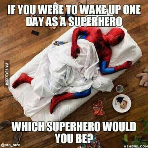 I'd probably do #Superman..not my favorite hero, but so powerful you could experience so much. Then #Thor probably..