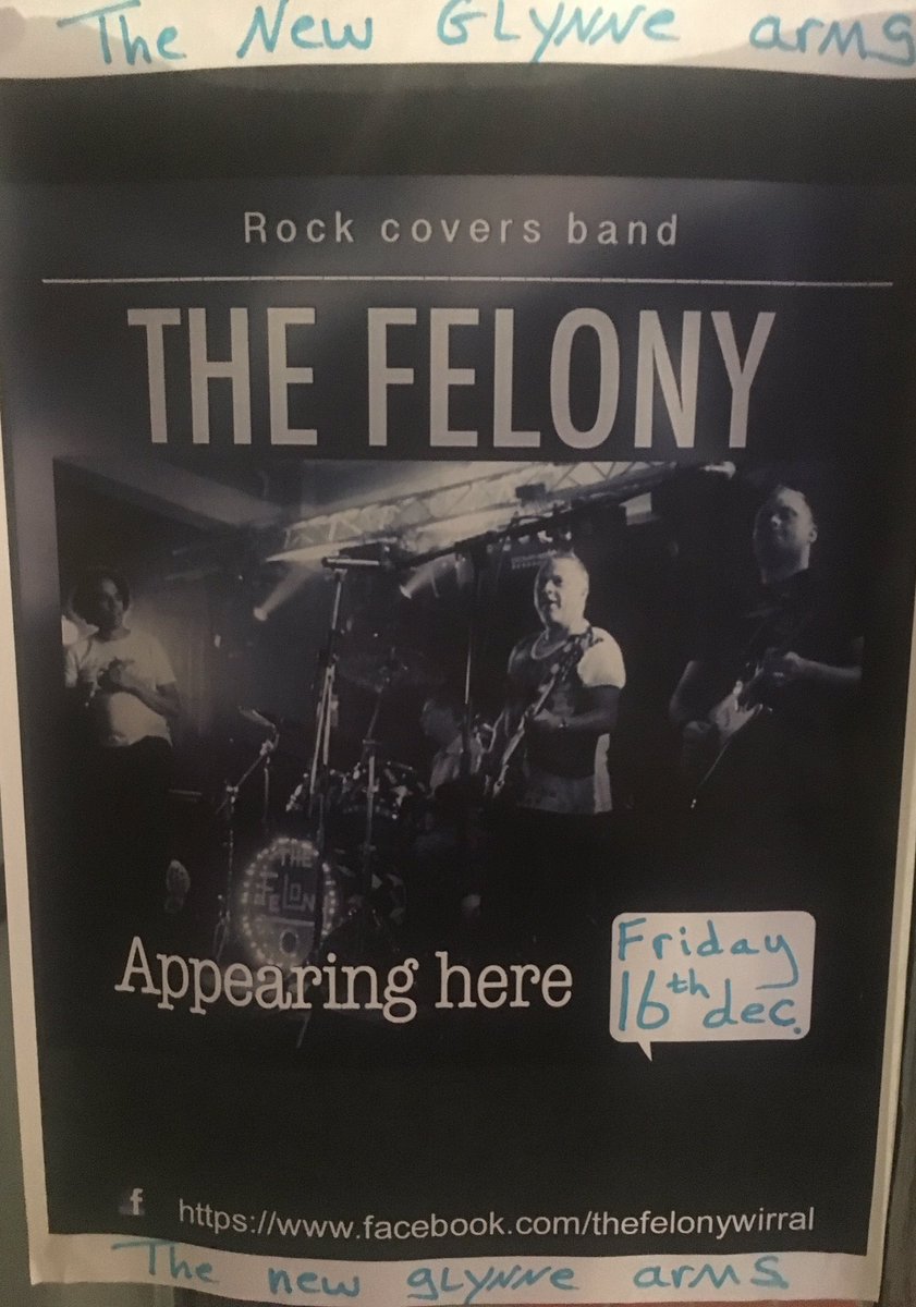 THE FELONY LIVE HERE FRIDAY 16th DECEMBER
