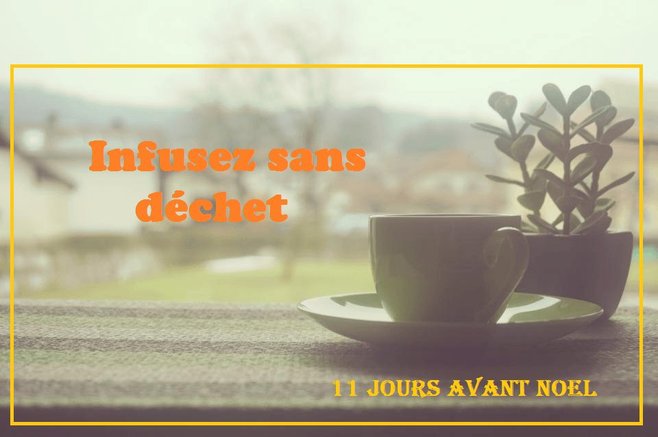 Cet Hiver, infusez zéro déchet ! macoachgrano.wordpress.com/2016/12/14/cet…