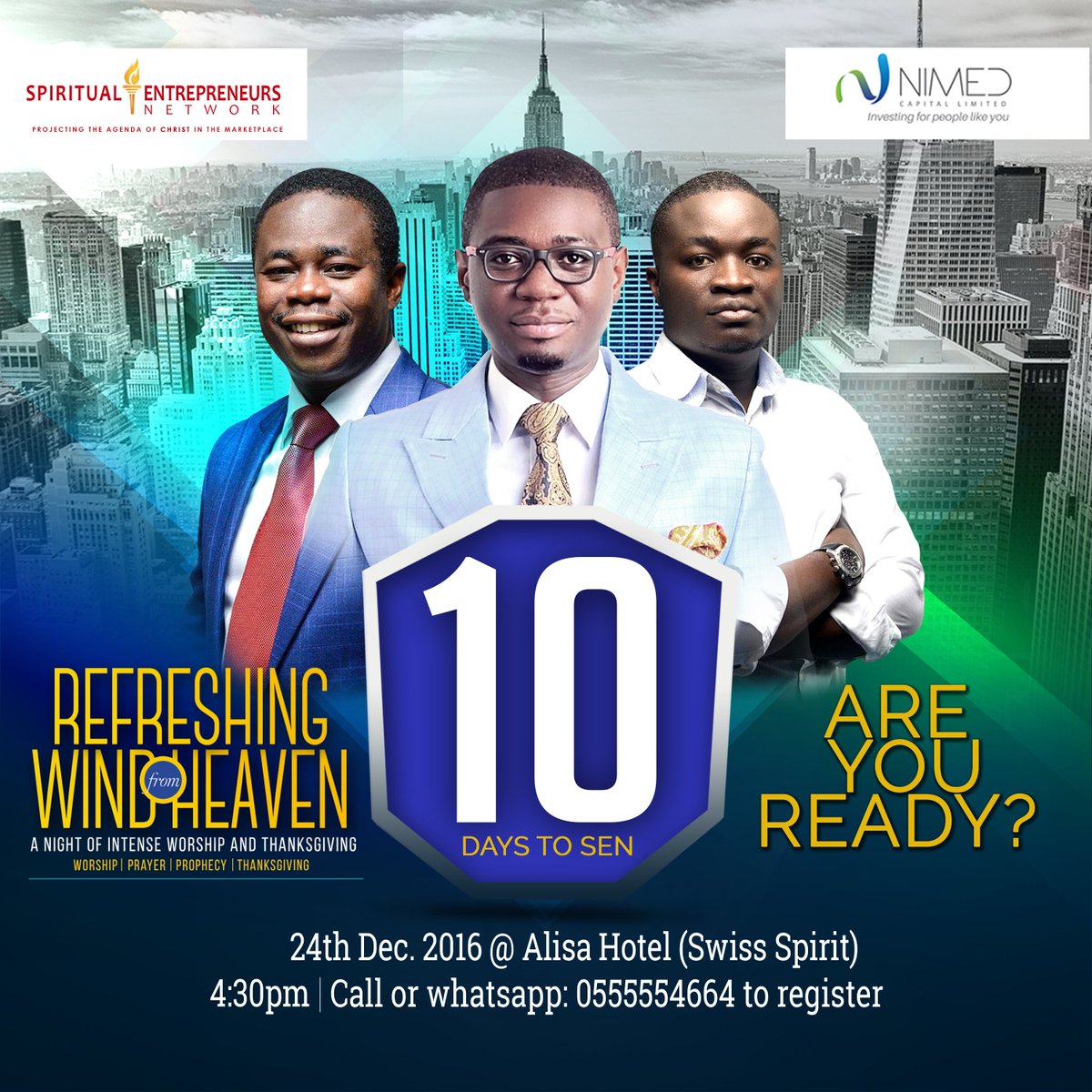 theSENGhana's tweet photo. #RefreshingWINDfromHEAVEN
WORSHIP| PRAYER| PROPHECY| THANKSGIVING. 24|12|16 4:30pm
📞/WhatsApp 0555554664 to register https://t.co/qKQskO8PaO