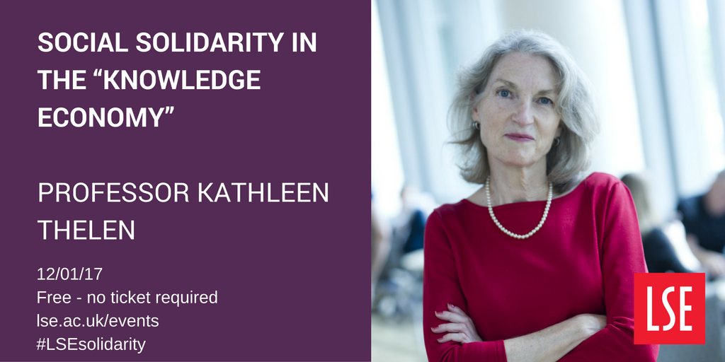 LSEpublicevents's tweet photo. Join Kathleen Thelen of @MITPoliSci on the state's role in social solidarity 12/01 https://t.co/o3kE48fpy9 @LSEInequalities #LSEsolidarity https://t.co/K0qlSuH32G