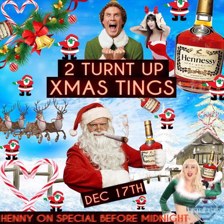 DistrictStop's tweet photo. 2 TURNT UP / XMAS TINGS GIVEAWAY TIME. RT this poster and automatically with 2 drink tickets. 
ps: Students in free b4 10:30pm. https://t.co/yQpSdPVdC7