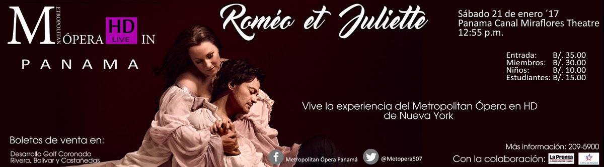 Ópera "ROMEO Y JULIETA" Sábado 21 de Enero 2017. Panama Canal Miraflores Theatre 12:55pm $10-15-30-35 Info 209-5900