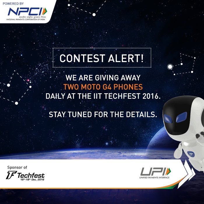 UPI_NPCI's tweet photo. Make sure to create your unique id as we are giving away two Moto G4 phones daily during the @Techfest_IITB . #Transact2Win #UPIseJudein https://t.co/6srwmY3bmt