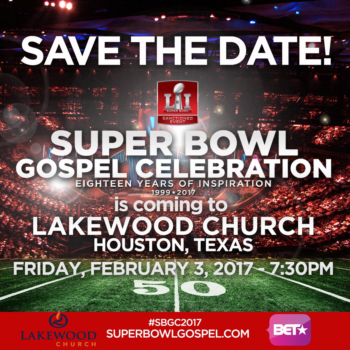 Save The Date! Fri, Feb. 3  Super Bowl Gospel Celebration at Lakewood. Tickets at Ticketmaster.  #SBGC2017 #NFL superbowlgospel.com