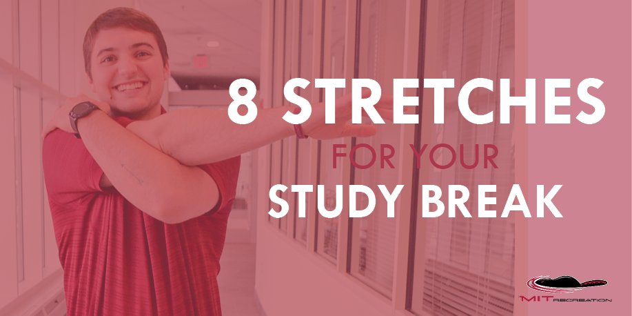 MITRecreation's tweet photo. #Studying can mean hours of sitting still. Give your body a break &amp; your mind a boost with these easy stretches! https://t.co/iPYllhHVrr https://t.co/8MLdiSUetW