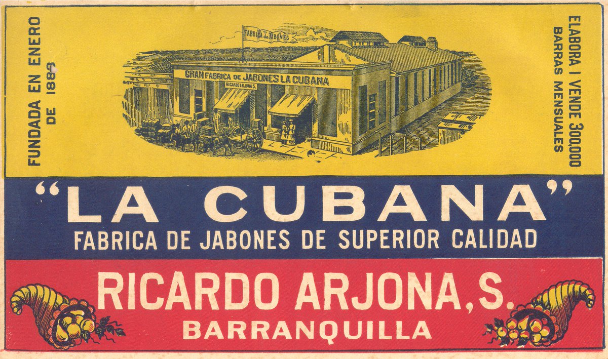 "Gran fabrica de jabones la cubana" Fundada en 1888, Barranquilla. 
#Publicidad #MemoriaCaribe #FelizJueves