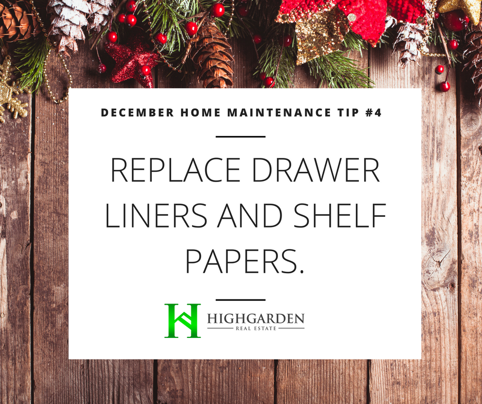 December Home Maintenance Tip #4: Replace drawer liners and shelf papers.