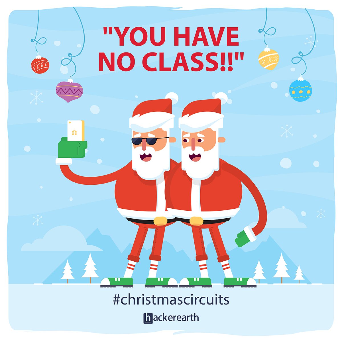 HackerEarth's tweet image. When Santa meets his Imposter &quot;You have no Class!!&quot;. Register Now for #ChristmasCircuits -&amp;gt;hck.re/chiristmascirc…