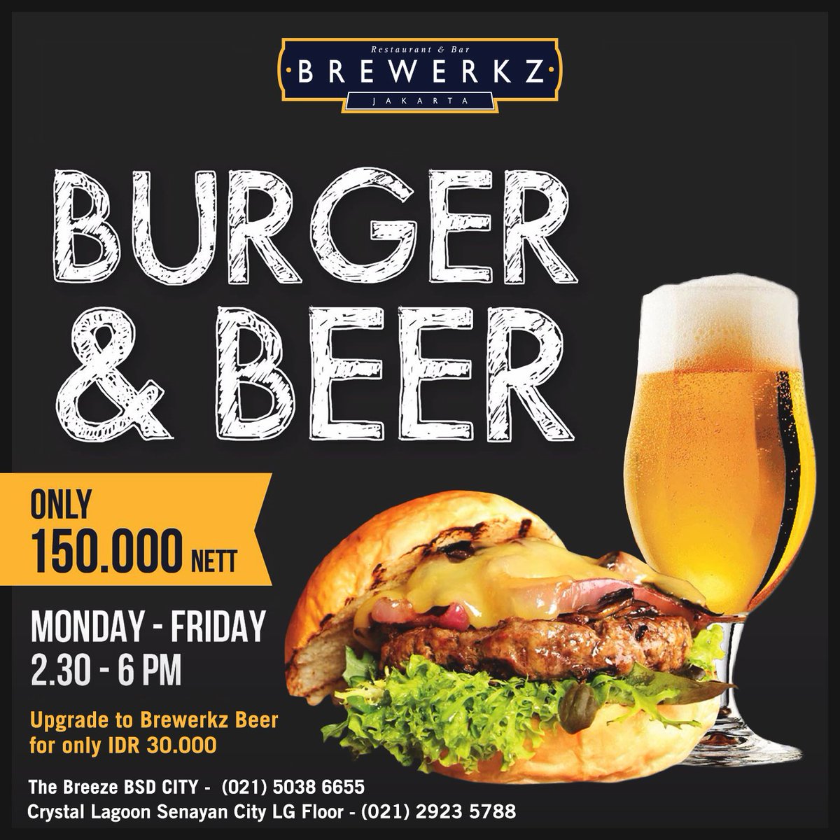 High-quality burger, accompanied by a refreshing ice-cold beer, all at an affordable price only IDR 150K Nett. #BrewerkzJkt