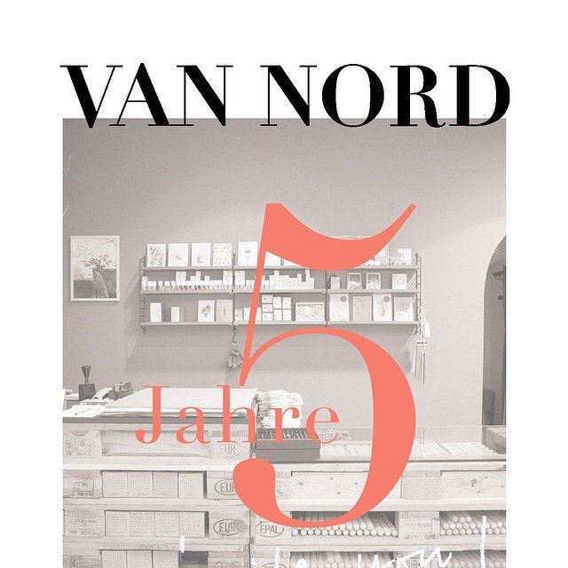 * 5 YEARS OF VAN NORD - #Berlin friends, come by tomorrow @vannordstore #grolmanstrasse 30… ift.tt/2gRIMGA