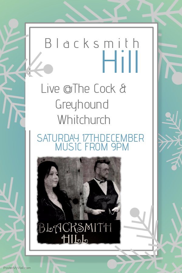 Blacksmithhill1's tweet photo. Little Pre-Christmas giggage tomorrow night at The Cock &amp; Greyhound, Whitchurch! Be nice to see you there! https://t.co/AA1pnffUnh