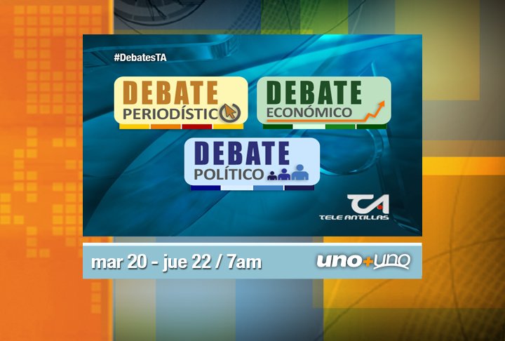 Teleantillas (@teleantillas10) on Twitter photo Los Principales Acontecimientos Nacionales e Internacionales. #DebatesTA mar 20-jue 22 / 7am <a href="/UnomasUnotv/">Uno más Uno</a> <a href="/InformativosTA/">InformativosTA RD</a> @TeleAntillas2 Los Principales Acontecimientos Nacionales e Internacionales. #DebatesTA mar 20-jue 22 / 7am <a href="/UnomasUnotv/">Uno más Uno</a> <a href="/InformativosTA/">InformativosTA RD</a> @TeleAntillas2