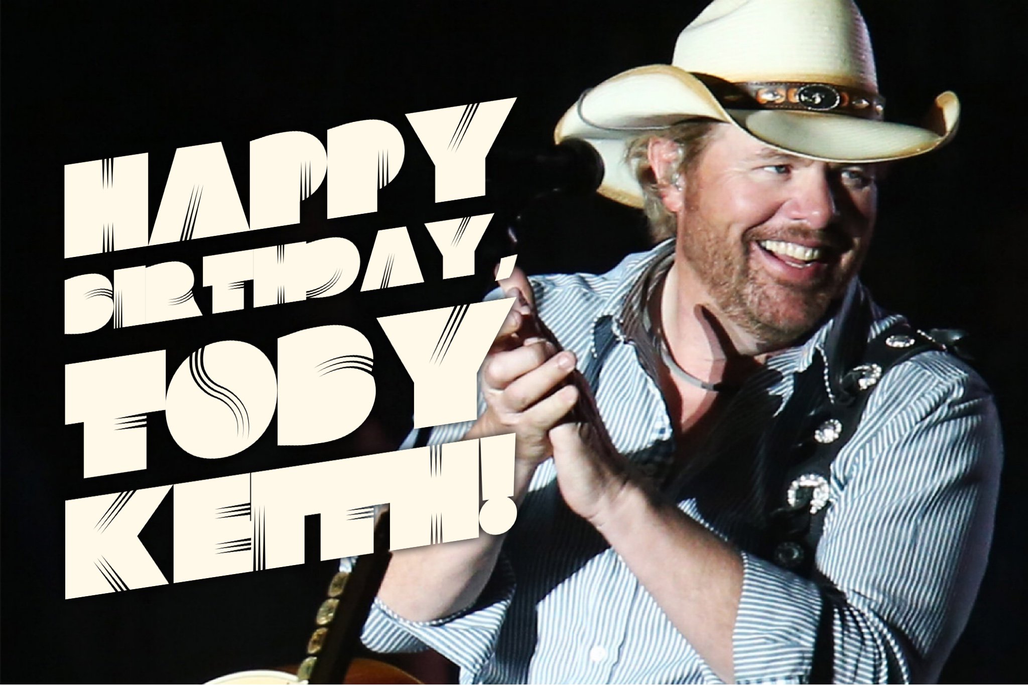 Happy Birthday to Toby Keith! What s your favorite song from this modern country hitmaker? 
