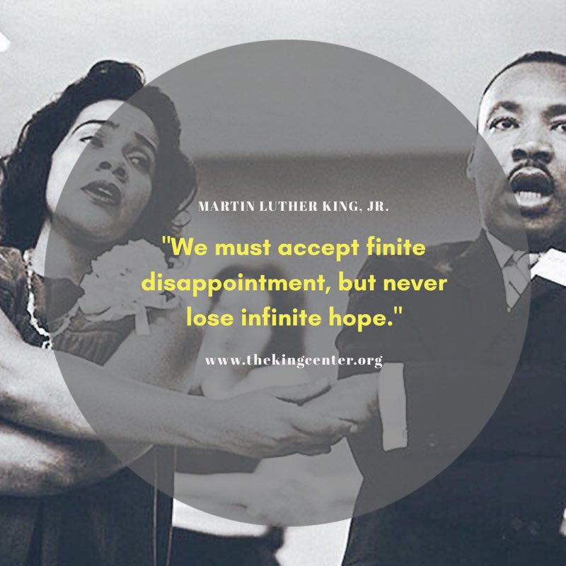 TheKingCenter's tweet photo. “We must accept finite disappointment, but never lose infinite hope.” https://t.co/TyWqyRcIzG
