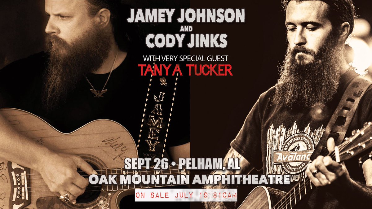 CodyJinksMusic's tweet photo. #Alabama! @jamey_johnson! @tanya_tucker! Tickets go on sale Fri Jul 19 @ 10am. Someone who Retweets this is gonna win tickets to the show. Info here: https://t.co/nF1Nvo3WQu https://t.co/1iSMeBPCea