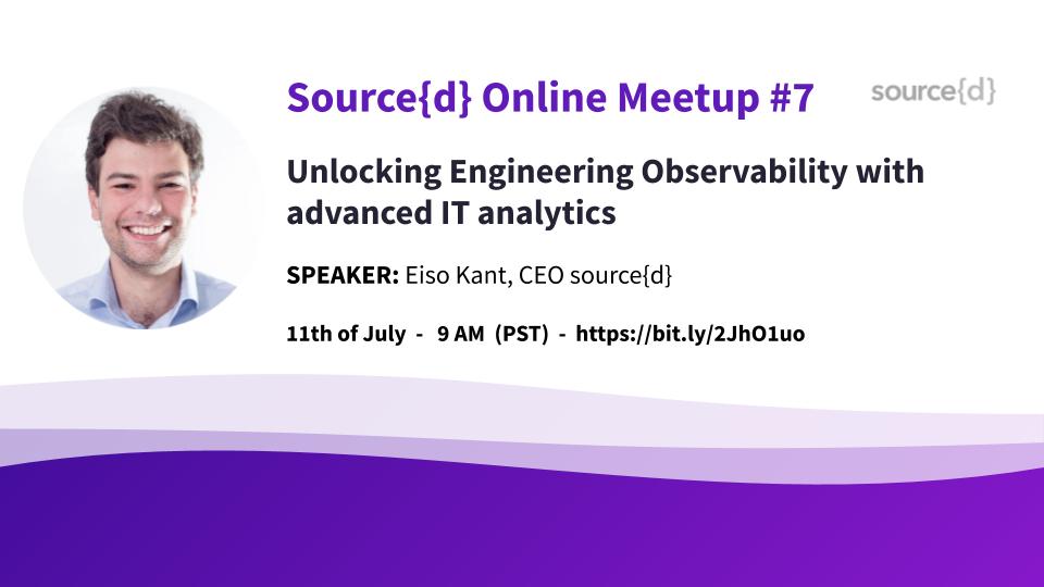 sourcedtech's tweet image. Happy Monday!
Don't miss out on @sourcedtech online meet up #7: "Unlocking #EngineeringObservability with advanced #ITanalytics" with CEO @eisokant on July 11th 9AM (PST)
REGISTER NOW: buff.ly/2S0yV0n
#MLonCode #DevOps #SDLC