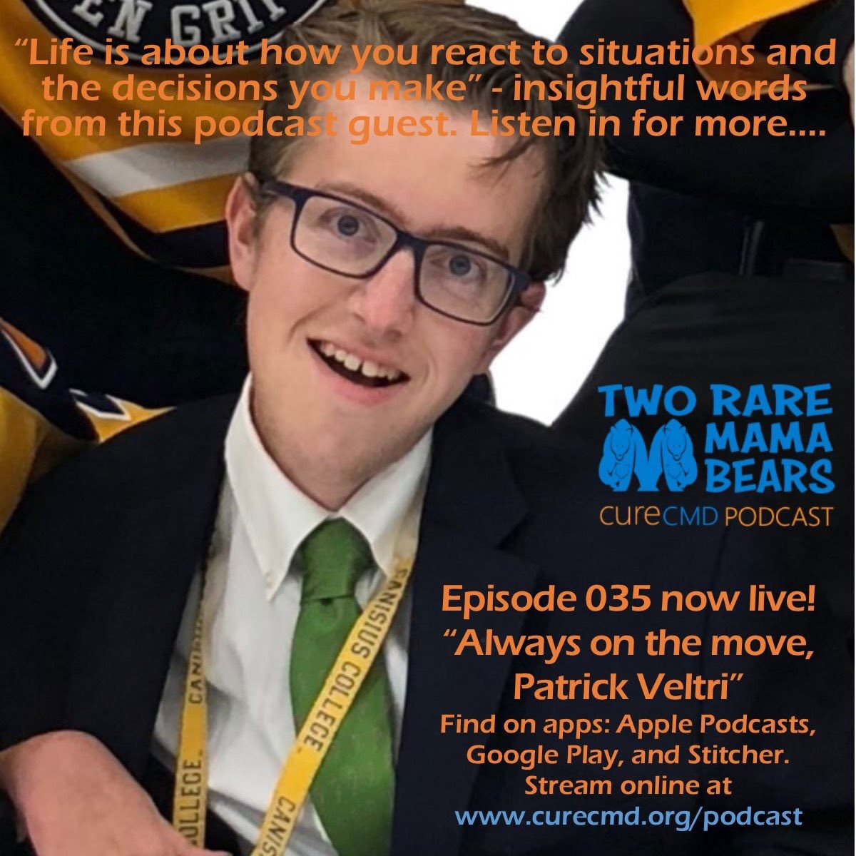 2RareMamaBears's tweet photo. Episode 035 - Always on the move, Patrick Veltri

“Life is about how you react to situations &amp; the decisions you make” -insightful words from @zoomerpat17, a @CanisiusCollege student, living with #CMD, who has taken his passion sports management &amp; turned it into a career path https://t.co/sqFaze6rqh
