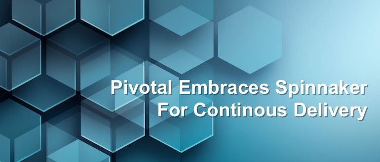 Latest from Mike Vizard.   @mvizard Pivotal Embraces Spinnaker for Continous Delivery devops.com/pivotal-embrac… #cloudfoundryfoundation #containers #continuousdelivery #kubernetes #opensource #paas #pivotal #projecteirini #spinnaker
