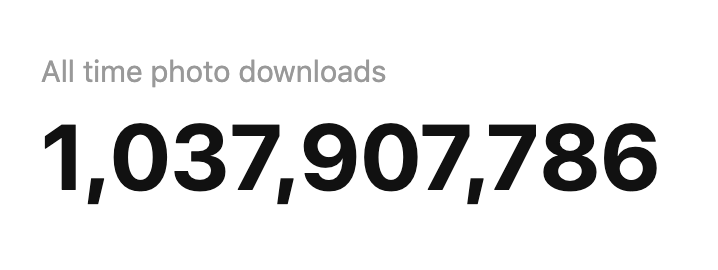 "You're never going to change the world with 300 photos." - investor, 2014

Unsplash, 2019:
🌅 1 million images
⬇️ 1 billion image downloads
🌎 used in every country