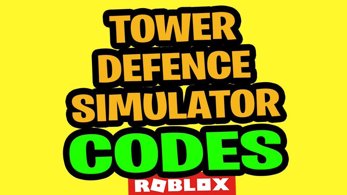 Tower defense simulator roblox codes