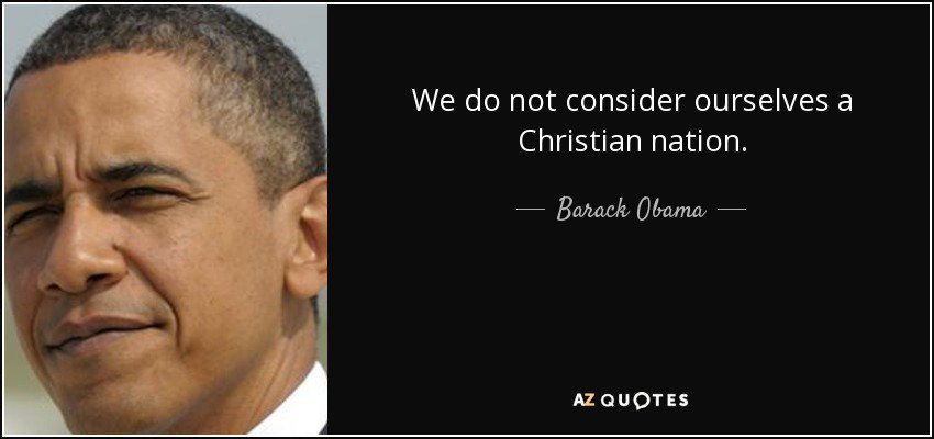 Image result for obama we are no longer a christian nation