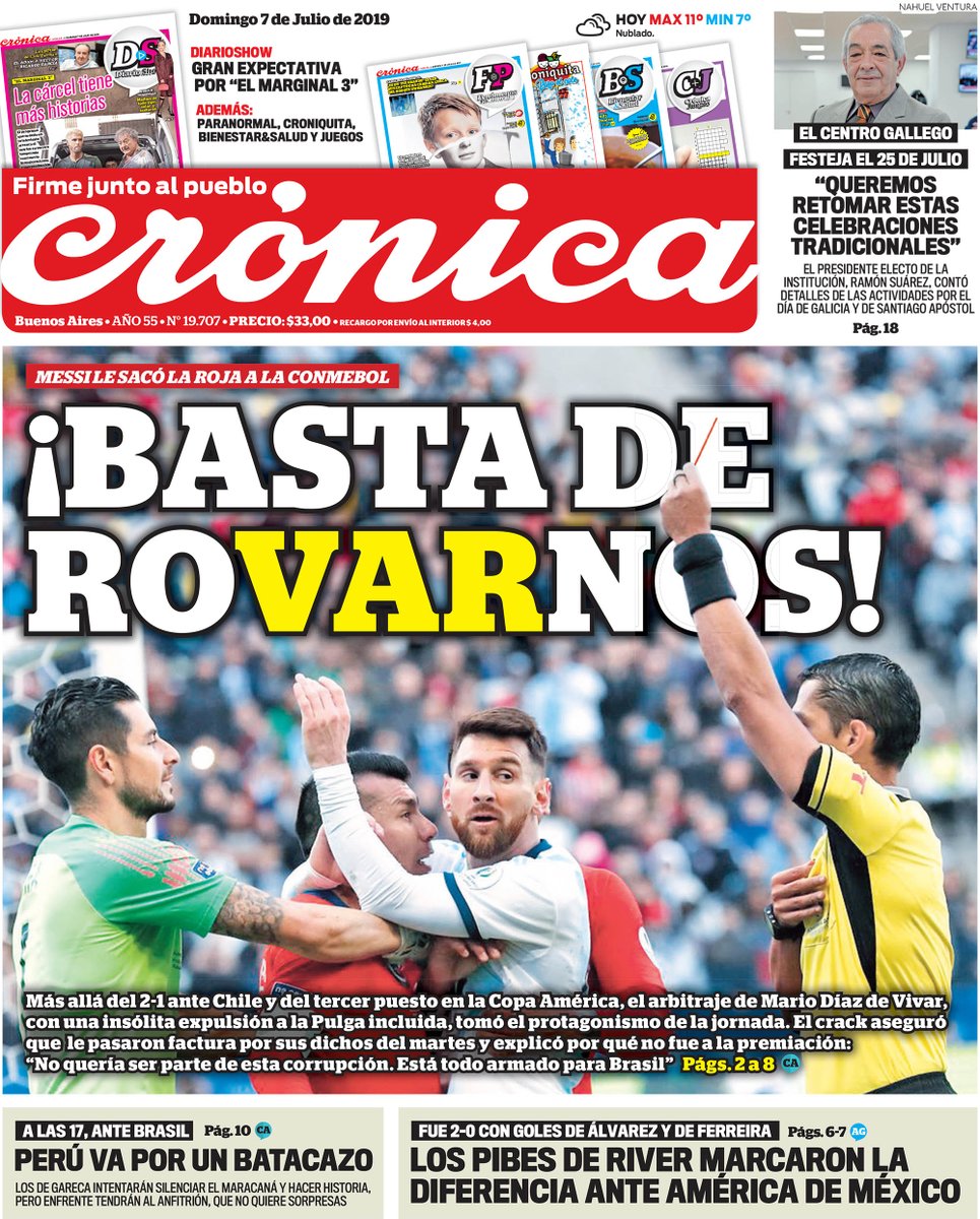 Cronica_ok's tweet photo. La tapa del diario #Crónica: ¡¡BASTA DE RO-VAR-NOS!! #MessiLeSacóLaRojaALaConmebol; #Perú va por el batacazo ante #Brasil #CopaAmerica; los pibes de #River derrotaron al #AméricaDeMéxico; el #CentroGallego, de festejo; como todos los domingos, los mejores suplementos #YGratis. https://t.co/f9Tu4VyvHE