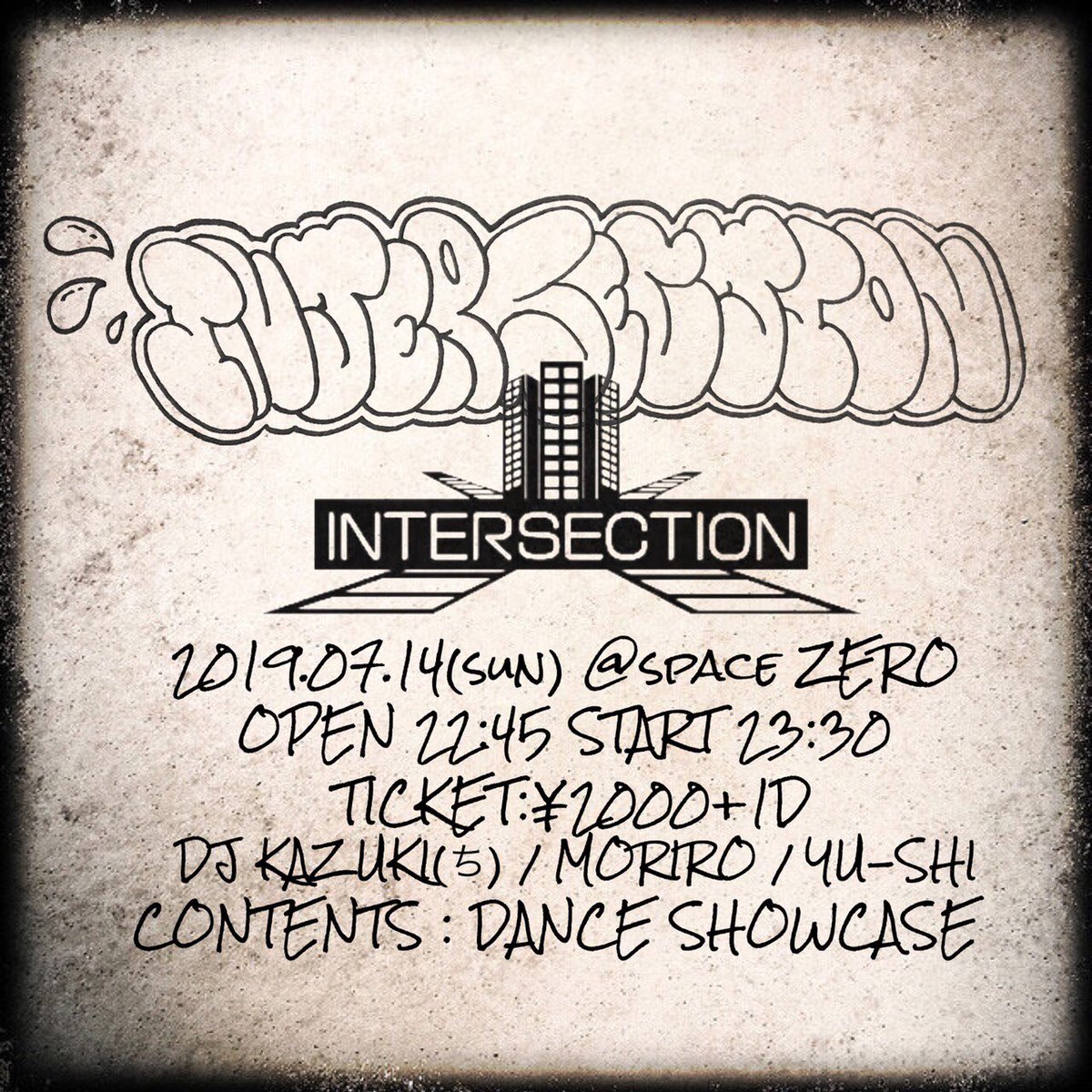 aaavidclan's tweet photo. ☀️INTERSECTION ☀️

2019/07/14(sun)@spaceZERO
Open 22:45
Start  23:30
Ticket ¥2,000+1D

✔️DJ 
KAZUKI(ち)
YU-SHI
Moriro https://t.co/OEzrNvh9st