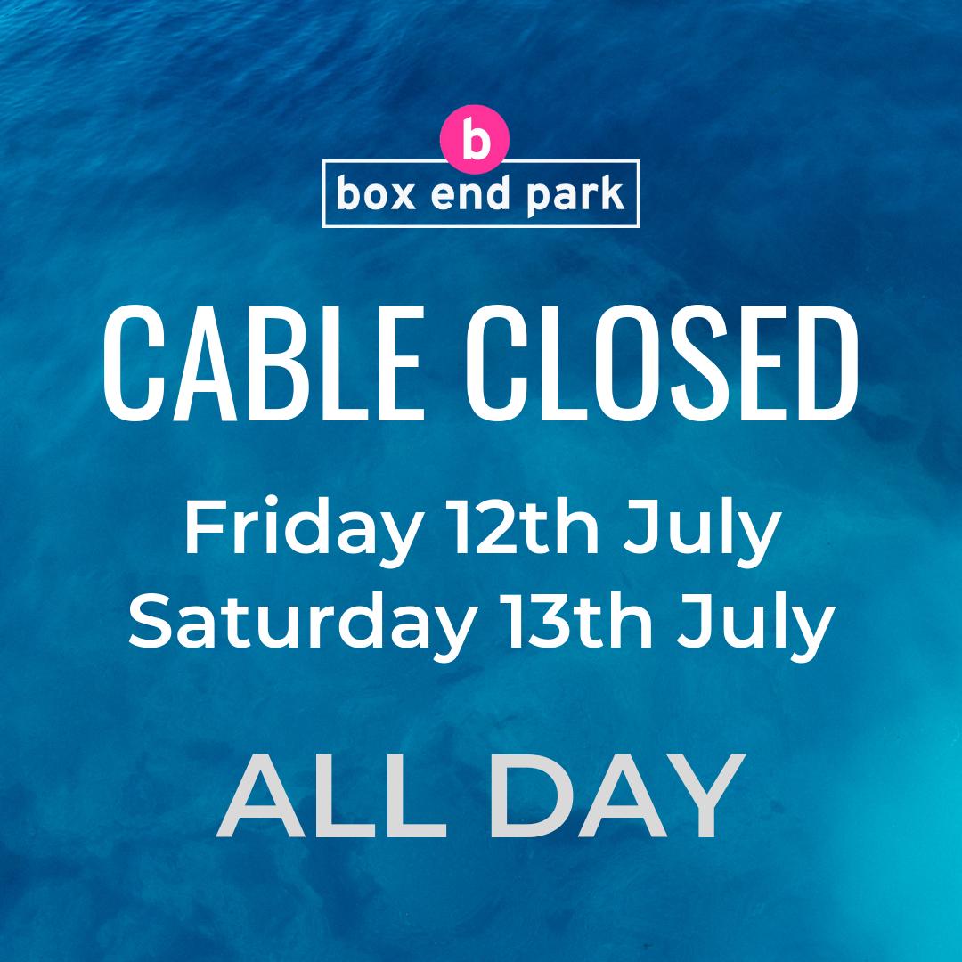 ❌ CABLE CLOSED ❌
Friday 12th &amp; Saturday 13th July - ALL DAY

We're closed for Cable Nationals next weekend! 🏆