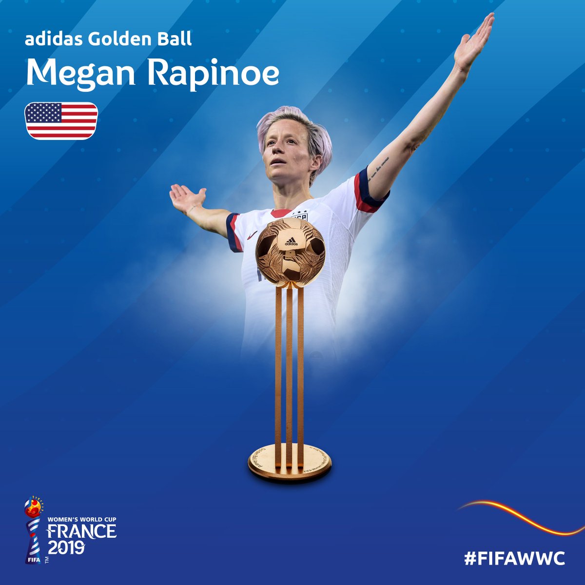 adidas Golden Ball:
 
🥇 Megan RAPINOE - #USA
🥈 Lucy BRONZE - #ENG 
🥉 Rose LAVELLE - #USA

#FIFAWWC