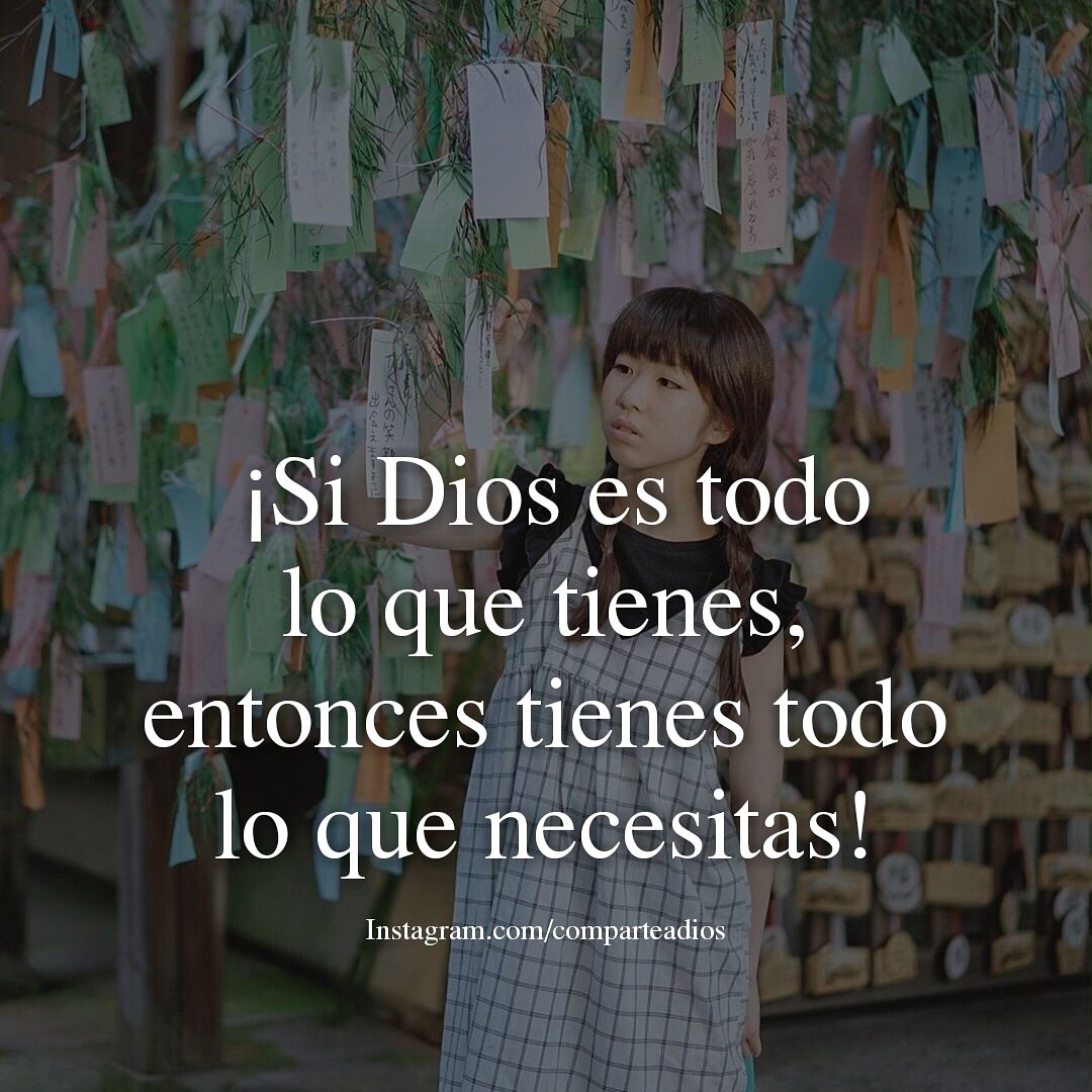 Citas: Dios Es Todo Lo Que Necesitas