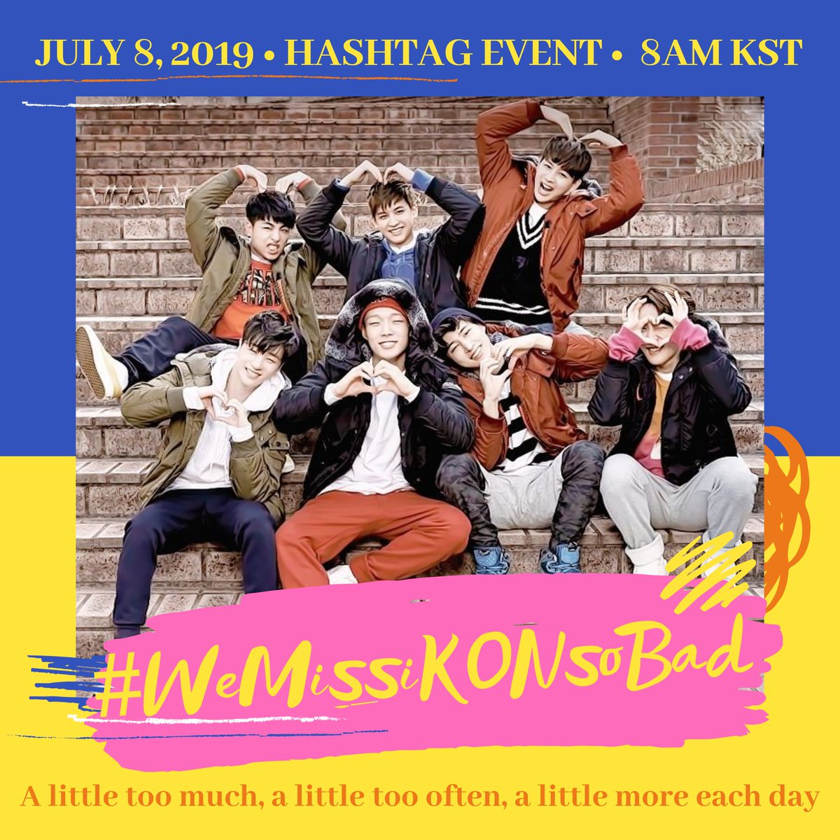 July 08
Hashtag Event
8am KST onwards

A little too much
A little too often
A little more each day
#.WeMissiKONsoBad

<a href="/YG_iKONIC/">J</a> | iKON | 아이콘