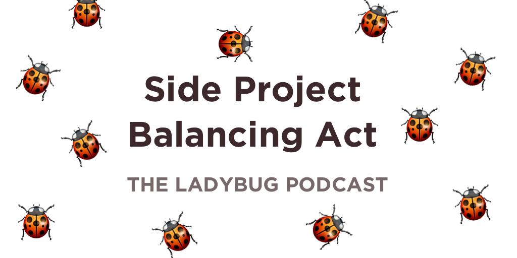 LadybugPodcast's tweet image. The ladybug crew balances a lot of side projects... hear how we do it on this week&apos;s episode!

🎧ladybug.dev/episode/side-p…