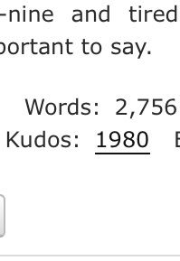by the way my Getting Over Stupid Ratios story was i got fucked up because my 2k yuri on ice fic got 4 digit kudos but when i moved on to a smaller fandom i spent a month writing 57k words and got 200+ kudos. i was bitter as fuck for maybe 3 months? 4? but what rlly helped