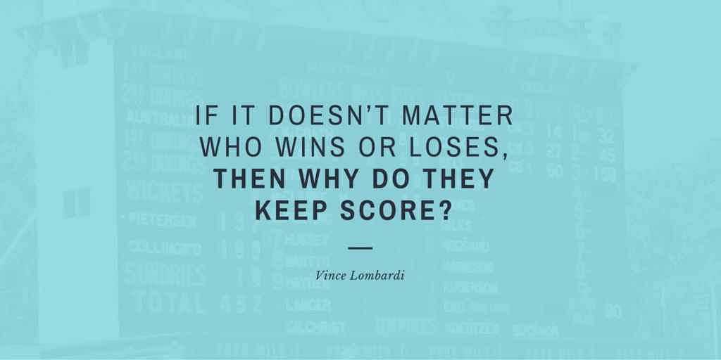 "If it doesn’t matter who wins or loses, then why do they keep score?"
#VinceLombardi

#quote #success