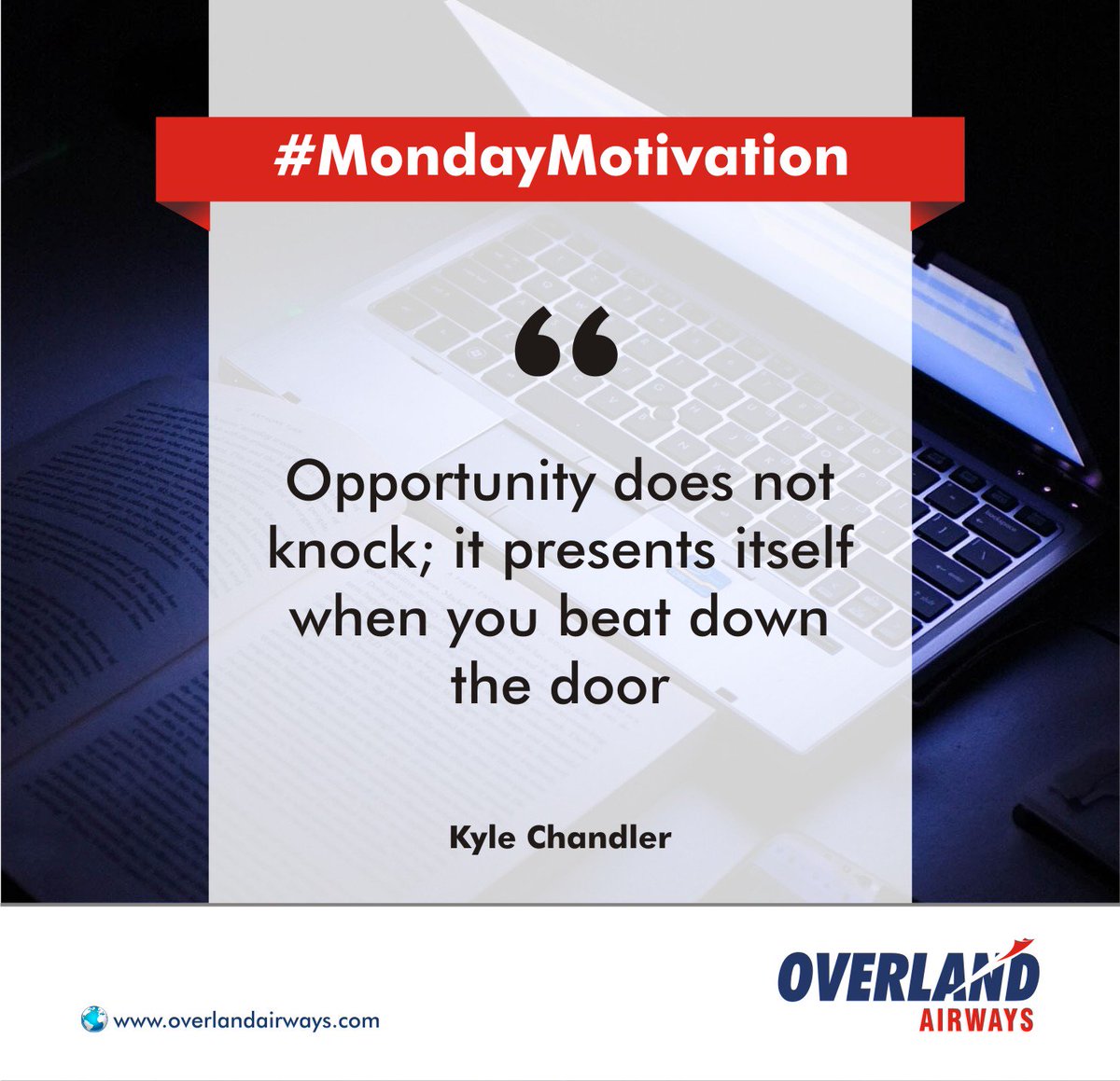 OverlandAirways's tweet photo. #MondayMotivation
Opportunity does not knock; it presents itself when you beat down the door β Kyle Chandler
#OverlandAirways #FlyingForYou #MondayThoughts #SuccessNuggets https://t.co/AZXg334Tat