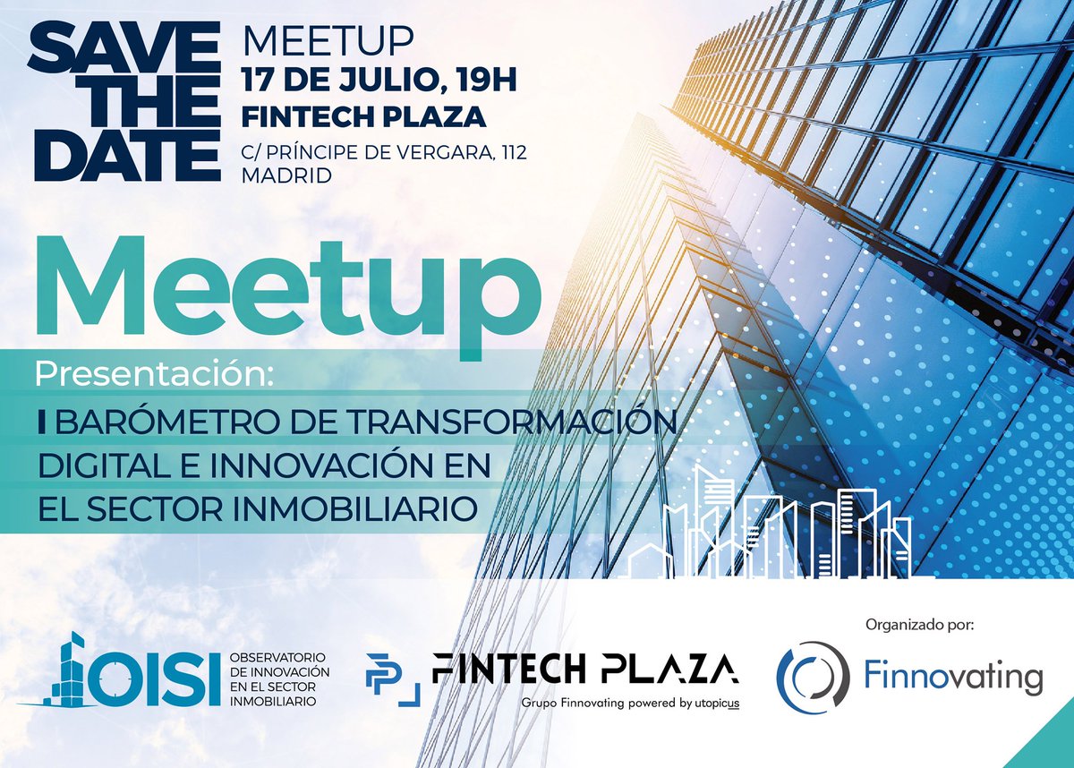 ¡Presentación I Barómetro de Transformación Digital e Innovación en el sector inmobiliario! 🏙️ ¡MeetUp en abierto con Networking &amp; Beers!🍻

¡Apúntate aquí meetup.com/es-ES/meetup-g… !

¡Save the Date! 👉 17 JULIO - 19H. 
📍<a href="/fintech_plaza/">Fintech Plaza</a> , Príncipe de Vergara 112