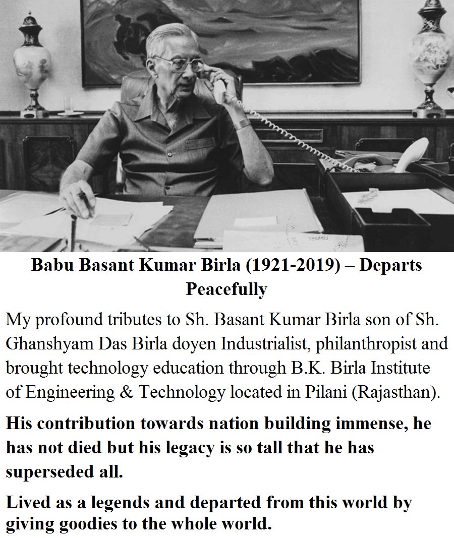 Basant Kumar Birla #Rajasthan #BKBirla #RIPBKBirla #BasantKumarBirla #RestInPeace #ripbasantkumarbirla #KumarMangalamBirla #ManjushreeBirla #babuji #Om_Shanti #NarendraModi @narendramodi @loksabhatv @ZeeNews @aajtak @ndtv @ndtv @CNN @htTweets @BBCHindi @NeerjaBirla @AmitShah