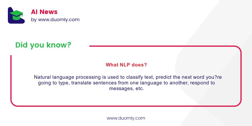 duomly's tweet image. Natural language processing is used to classify text, predict the next word you’re going to type, translate sentences from one language to another, respond to messages, etc. 

#MachineLearning #programming #programmingNews #ai #artificial #intelligence #ArtificialIntelligence