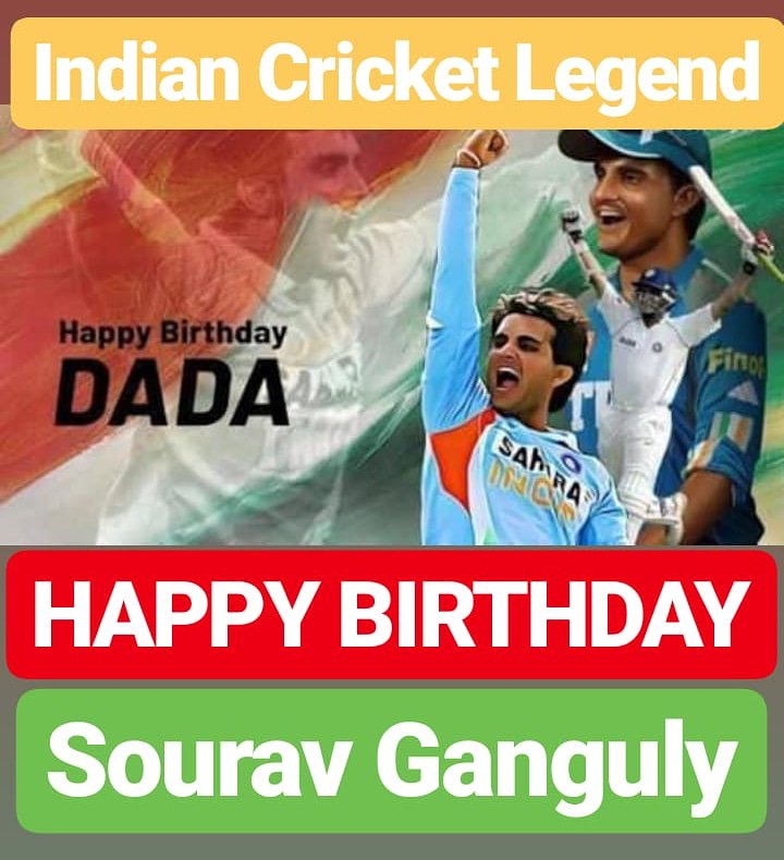 HAPPY BIRTHDAY 
Sourav Ganguly  